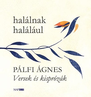 Plfi gnes - Hallnak Hallul - Versek s Kisprzk