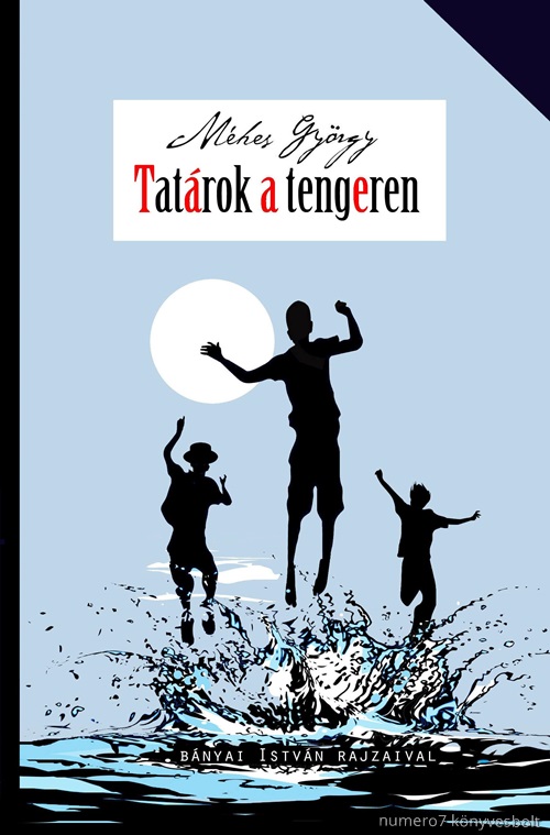 Mhes Gyrgy - Tatrok A Tengeren