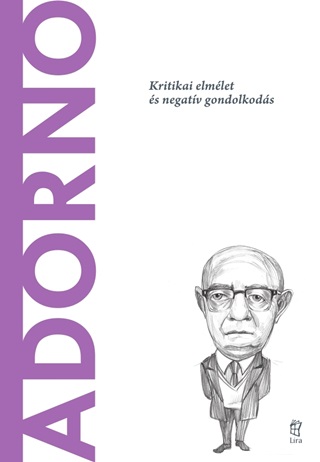 - - Adorno - A Vilg Filozfusai 45.