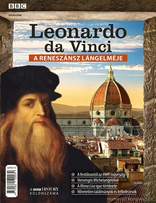 - - Leonardo Da Vinci - A Renesznsz Lngelmje (Bbc Bookazine)