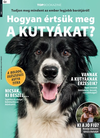 Top Bookazine: Hogyan rtsk Meg A Kutykat?