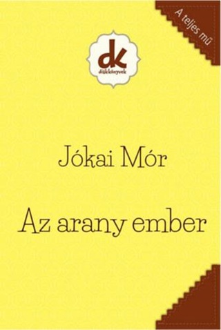 Az Arany Ember - Dikknyvek