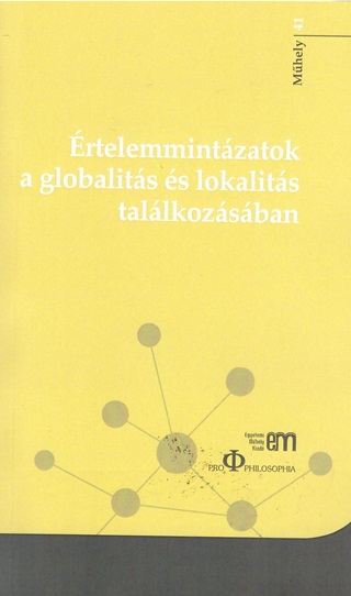 Ungvri Zrnyi Imre (Szerk.) - rtelemmintzatok A Globalits s Lokalits Tallkozsban