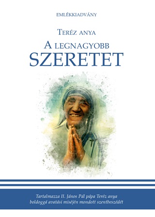A Legnagyobb Szeretet - Emlkkiadvny