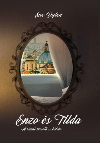 Enzo s Tilda - A Rmai Szeret 2.