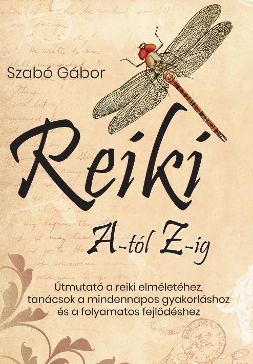Reiki A-Tl Z-Ig - tmutat A Reiki Elmlethez, Tancsok A Mindennapos Gyakorl
