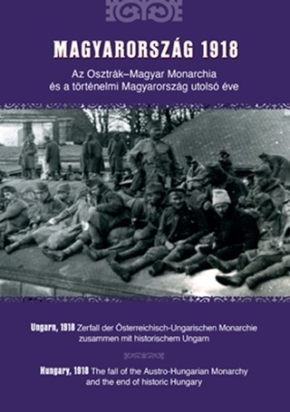 Magyarorszg 1918 - Az Osztrk-Magyar Monarchia s A Trtnelmi Magyarorszg