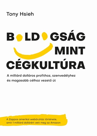 Tony Hsieh - Boldogsg Mint Cgkultra