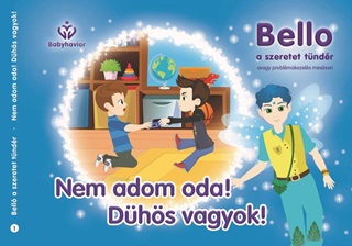 Nem Adom Oda! Dhs Vagyok! - Bello, A Szeretet Tndr 1.