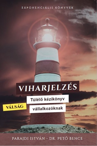 Parajdi Istvn-Dr. Pet Bence - Viharjelzs - Tll Kziknyv Vllalkozknak