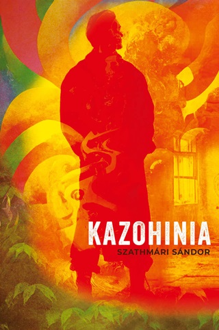 Szathmri Sndor - Kazohinia