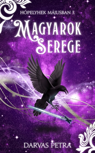Darvas Petra - Magyarok Serege - Hpelyhek Mjusban 3.