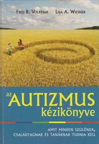 Fred R.  Wiesner Volkmar - Az Autizmus Kziknyve