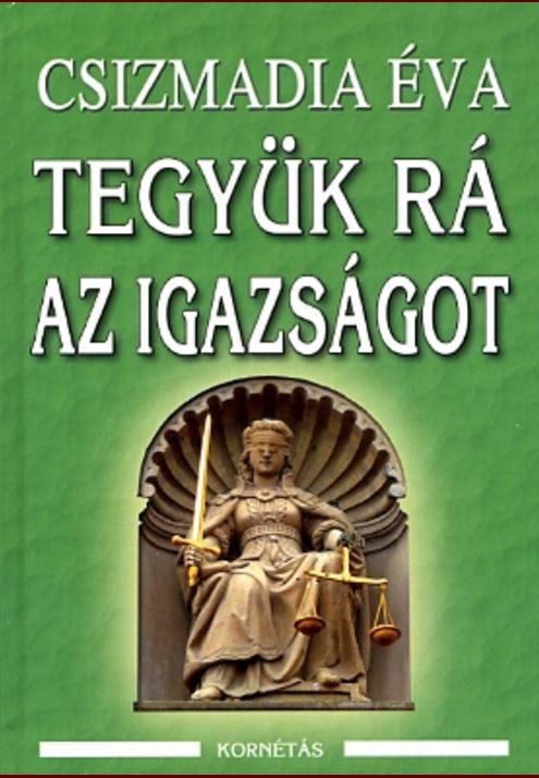 Csizmadia va - Tegyk R Az Igazsgot
