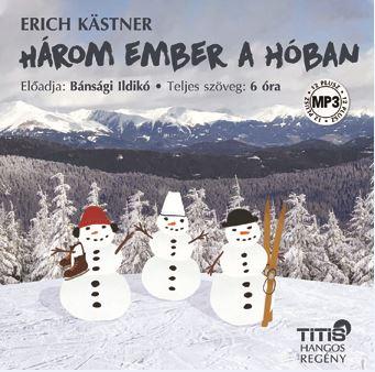 Erich Kastner - Hrom Ember A Hban - Hangosknyv -