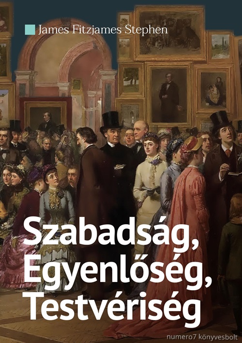 Szabadsg, Egyenlsg,Testvrisg