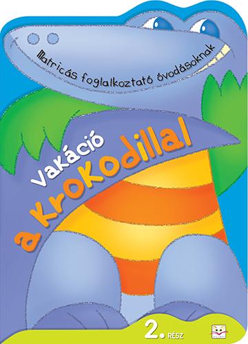 - - Vakci A Krokodillal 2. Rsz - Matrics Foglalkoztat vodsoknak