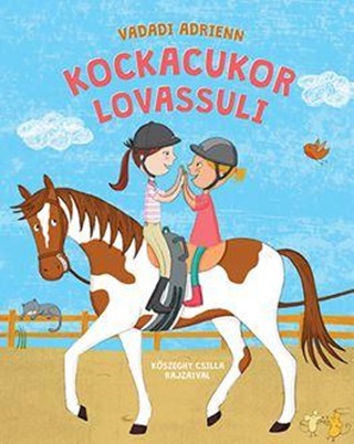 Vadadi Adrienn - Kockacukor Lovassuli - Kszeghy Csilla Rajzaival