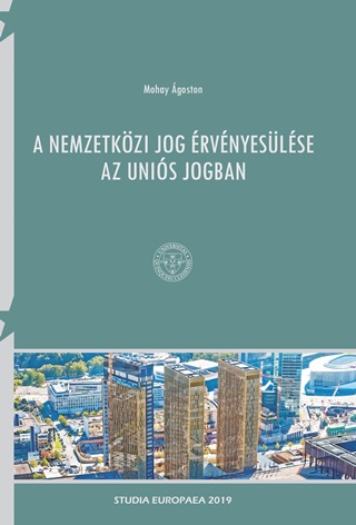 A Nemzetkzi Jog rvnyeslse Az Unis Jogban
