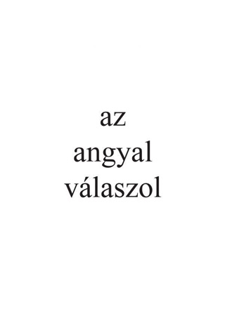 Az Angyal Vlaszol - Dokumentum