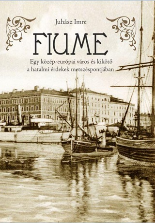 Juhsz Imre - Fiume