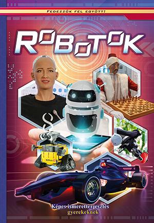 Robotok - Fedezzk Fel Egytt!