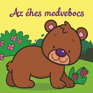 Az hes Medvebocs - llati Kalandok - Szivacsknyv