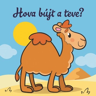 Hova Bjt A Teve?  llati Kalandok  Szivacsknyv