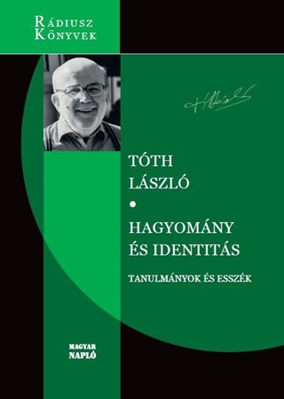 Hagyomny s Identits - Tanulmnyok s Esszk