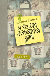 Leiner Laura - Ketten - A Szent Johanna Gimi 6.