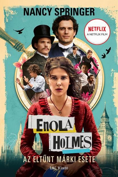 Enola Holmes - Az Eltnt Mrki Esete