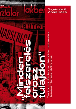 Minden Felszerels Orosz Tulajdon - Tanulmnyok, Forrsok Az 194445-s Hatalomv