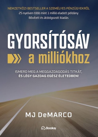 Mj Demarco - Gyorstsv A Millikhoz - Ismerd Meg A Meggazdagods Titkt, s Lgy Gazdag...