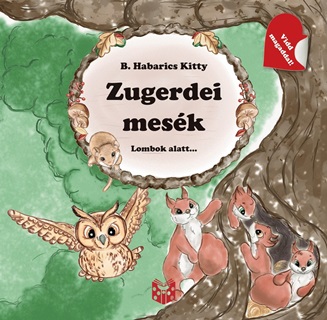 B. Habarics Kitty - Zugerdei Mesk Ii. - Lombok Alatt...