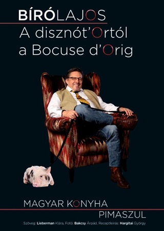 A Disznt'Ortl A Bocuse D'Orig-Magyar Konyha Pimaszul