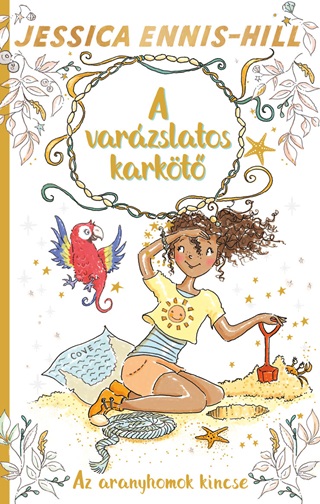 Az Aranyhomok Kincse - A Varzslatos Karkt 7.