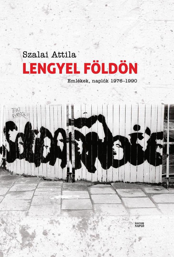 Lengyel Fldn - Emlkek, Naplk 1976-1990
