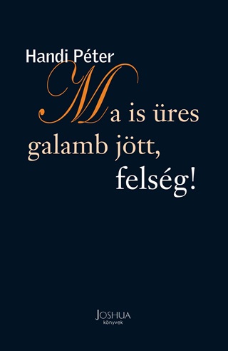 Ma Is res Galamb Jtt, Felsg!
