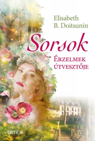 Sorsok - rzelmek tvesztje