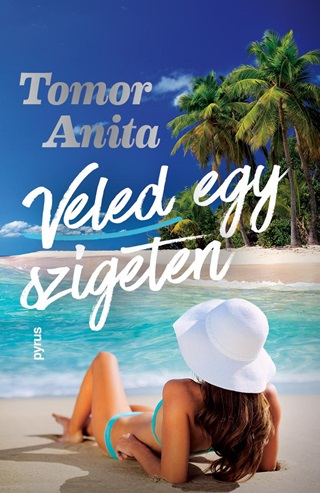 Tomor Anita - Veled Egy Szigeten