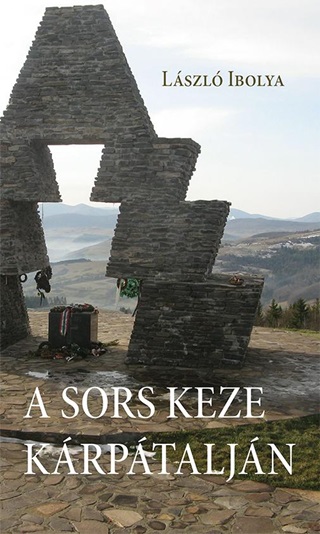 Lszl Ibolya - A Sors Keze Krptaljn