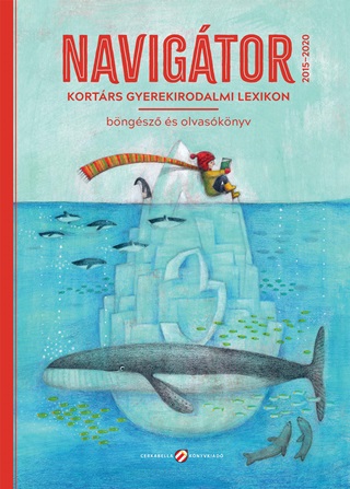 Navigtor 3. - Kortrs Gyerekirodalmi Lexikon, Bngsz s Olvasknyv