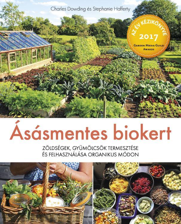 ssmentes Biokert - Zldsgek, Gymlcsk Termesztse s Felhasznlsa Organiku