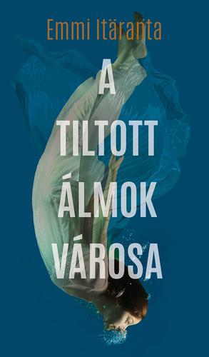 A Tiltott lmok Vrosa