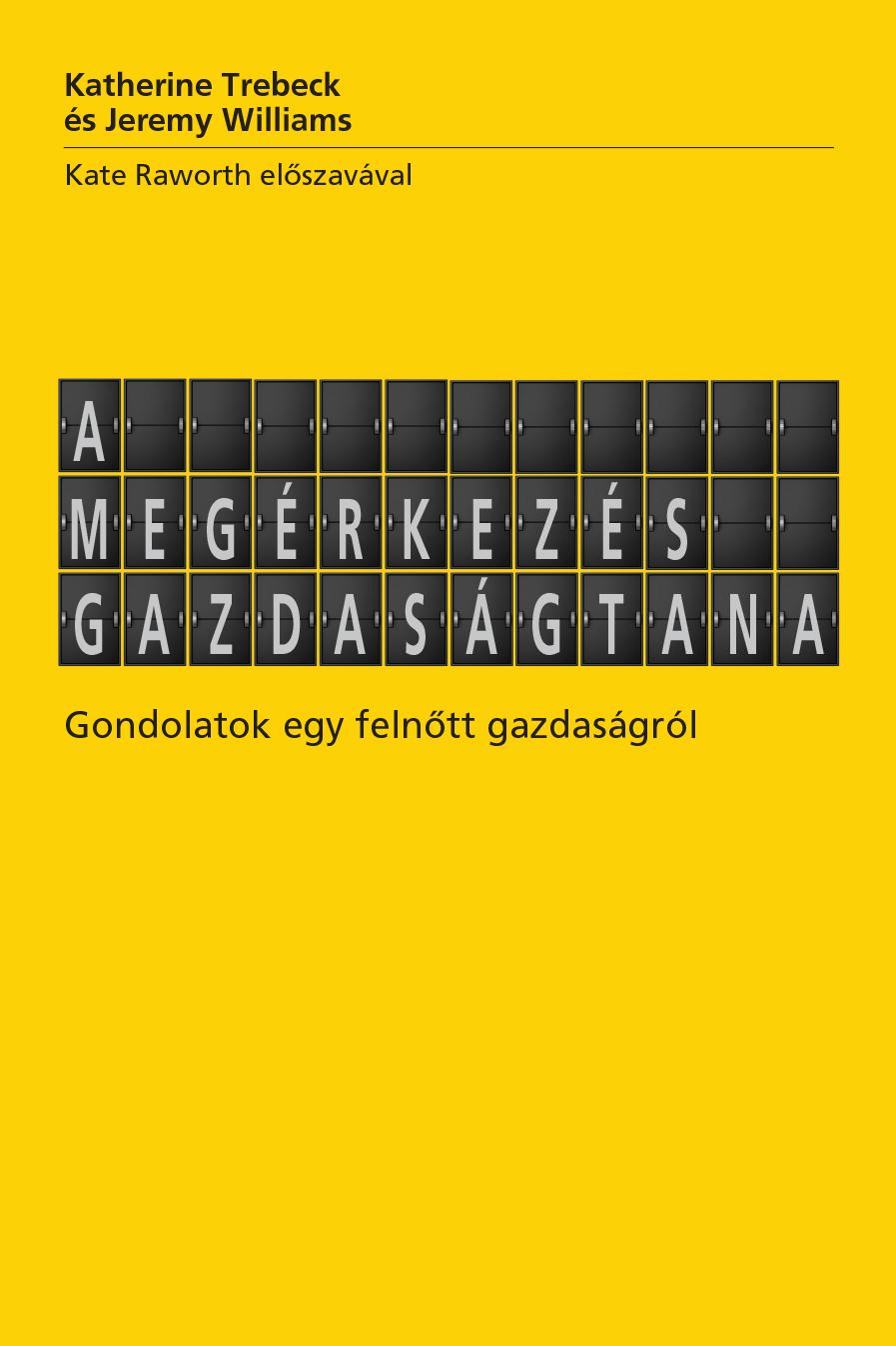 A Megrkezs Gazdasgtana