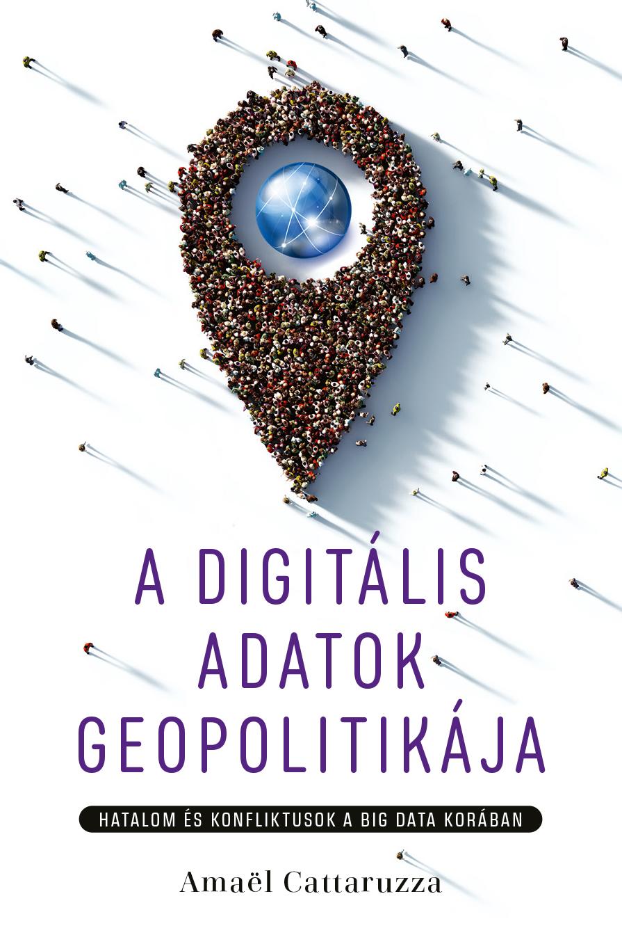 A Digitlis Adatok Geopolitikja