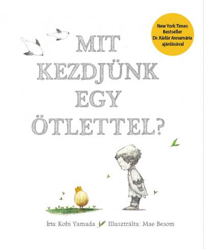 Mit Kezdjnk Egy tlettel?