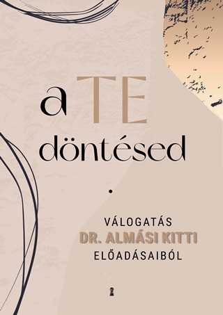 Almsi Kitti - A Te Dntsed - Vlogats Almsy Kitti Eladsaibl