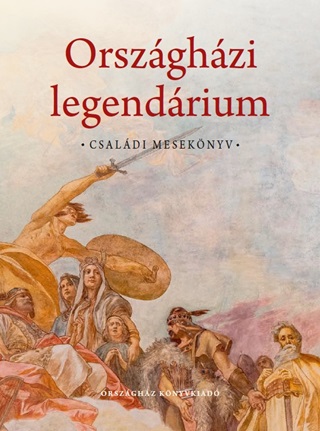 Orszghzi Legendrium - Csaldi Meseknyv