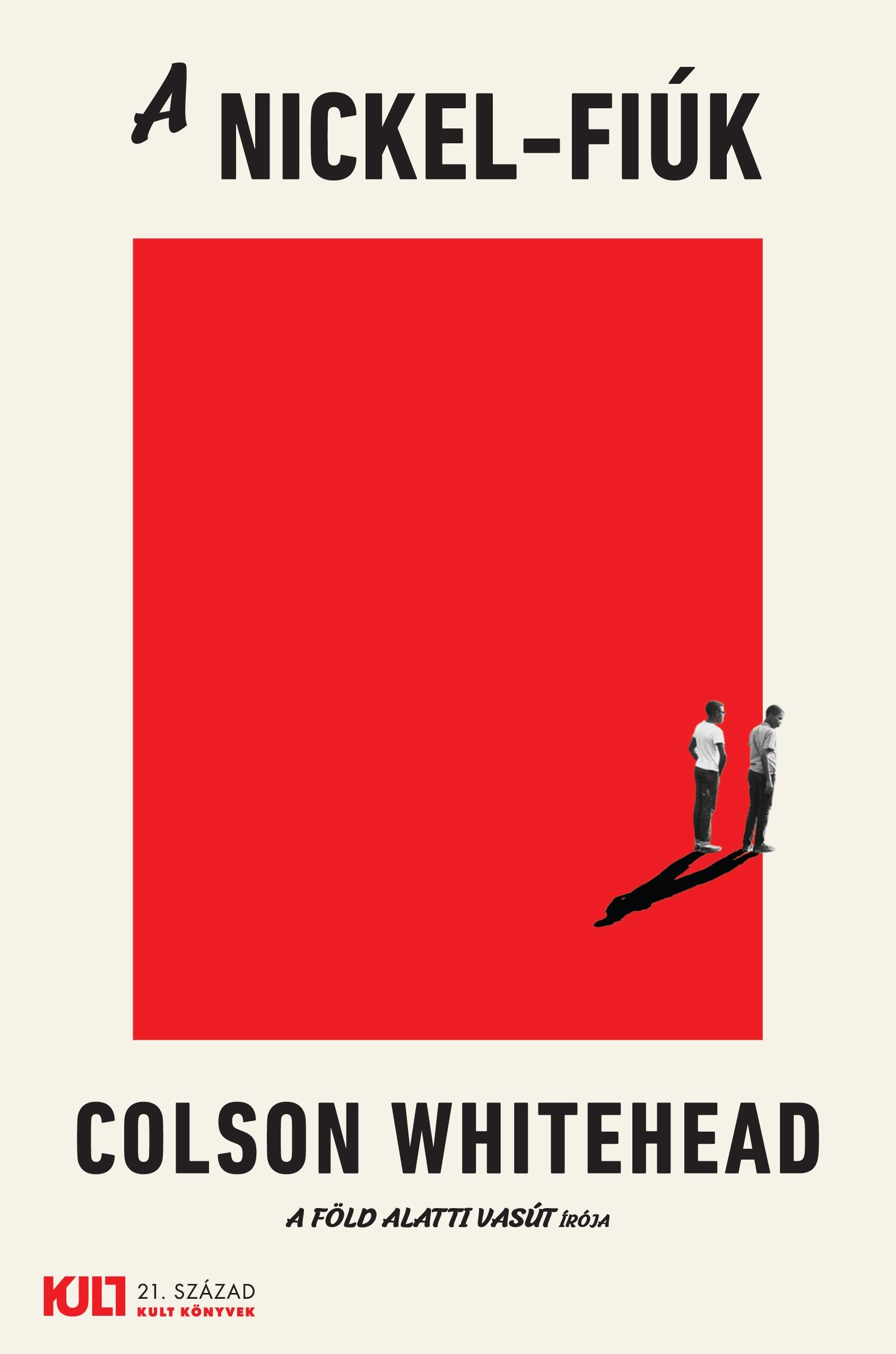 Colson Whitehead - A Nickel-Fik